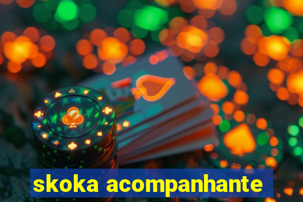 skoka acompanhante